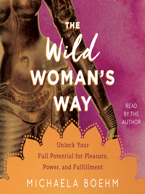 Title details for The Wild Woman's Way by Michaela Boehm - Wait list